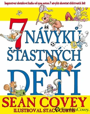 7 návyků šťastných dětí - Sean Covey