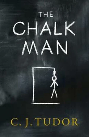 The Chalk Man - C. J. Tudor