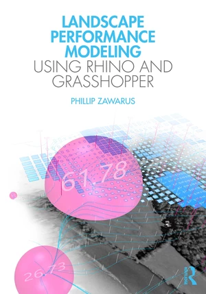 Landscape Performance Modeling Using Rhino and Grasshopper