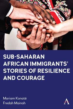 Sub-Saharan African Immigrants&#146; Stories of Resilience and Courage