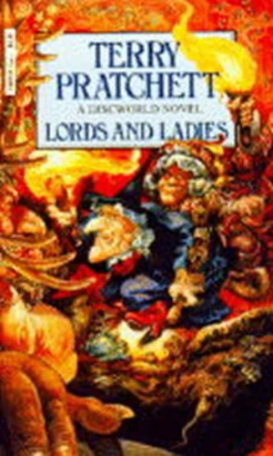 Lords and Ladies : (Discworld Novel 14) - Terry Pratchett