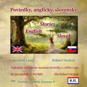 Poviedky, anglicky, slovensky - Róbert Hodoši - audiokniha
