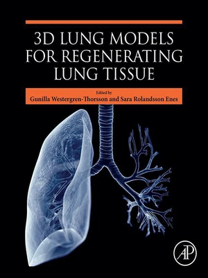 3D Lung Models for Regenerating Lung Tissue