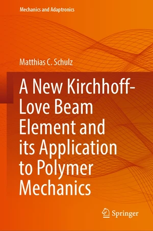 A New Kirchhoff-Love Beam Element and its Application to Polymer Mechanics