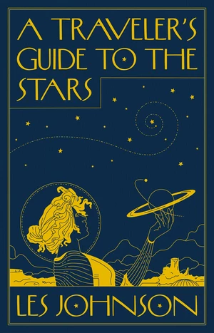 A Travelerâs Guide to the Stars