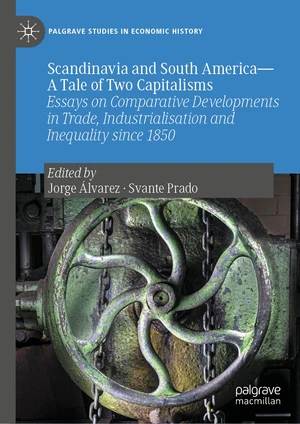 Scandinavia and South AmericaâA Tale of Two Capitalisms