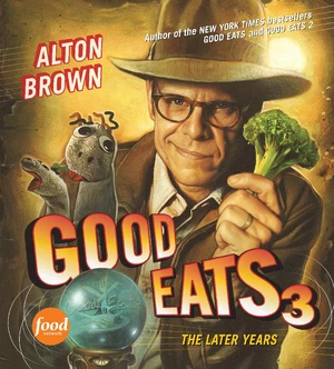 Good Eats 3