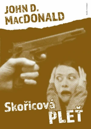 Skořicová pleť - John D. MacDonald