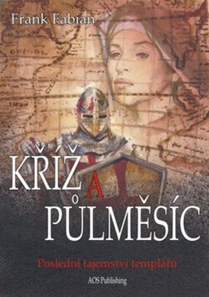 Kříž a půlměsíc - Frank Fabian