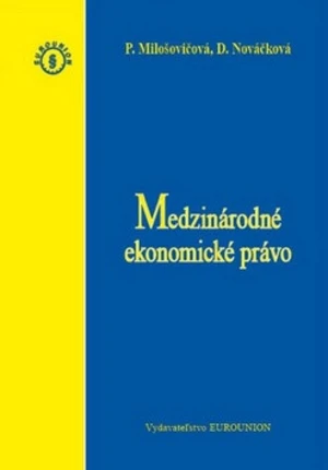 Medzinárodné ekonomické právo - Daniela Nováčková, P. Milošovičová