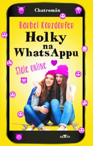 Holky na Whatsappu - Stále online - Körzdörfer Bärbel - e-kniha