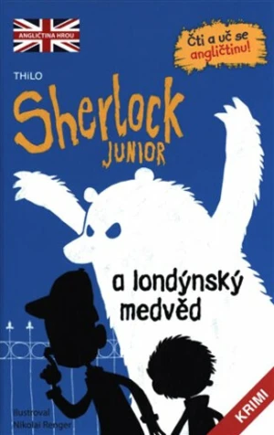 Sherlock JUNIOR a londýnský medvěd - Thilo