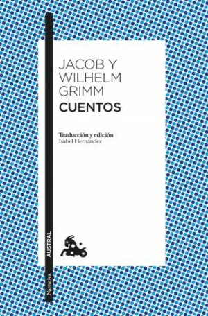 Cuentos - Jacob Grimm, Wilhelm Grimm