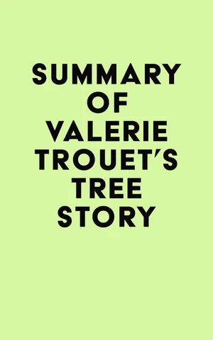 Summary of Valerie Trouet's Tree Story