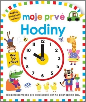 Moje prvé Hodiny - Roger Priddy, Becky Down