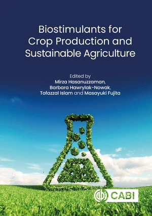 Biostimulants for Crop Production and Sustainable Agriculture