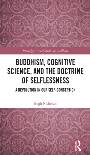 Buddhism, Cognitive Science, and the Doctrine of Selflessness