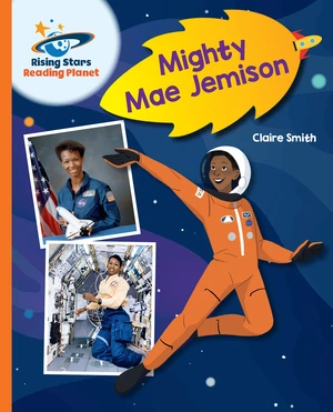 Reading Planet - Mighty Mae Jemison - Orange