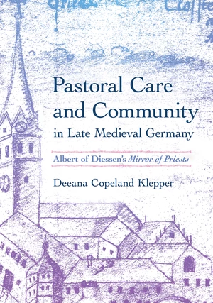 Pastoral Care and Community in Late Medieval Germany