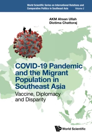 Covid-19 Pandemic And The Migrant Population In Southeast Asia