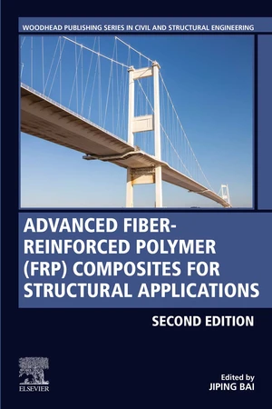 Advanced Fibre-Reinforced Polymer (FRP) Composites for Structural Applications