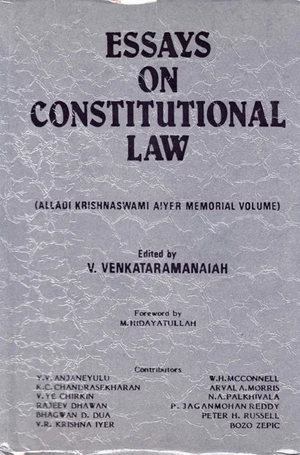 Essays On Constitutional Law (Alladi Krishnaswami Aiyer Memorial Volume)