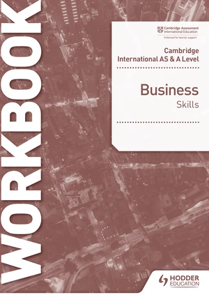 Cambridge International AS & A Level Business Skills Workbook