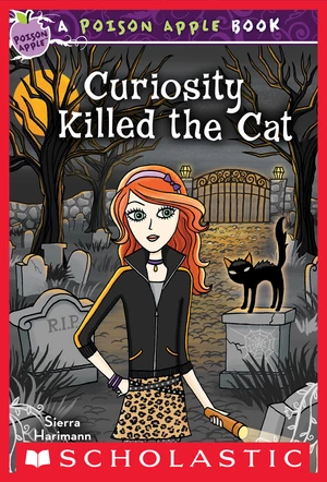 Curiosity Killed the Cat (Poison Apple #7)