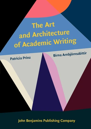 The Art and Architecture of Academic Writing