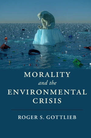 Morality and the Environmental Crisis