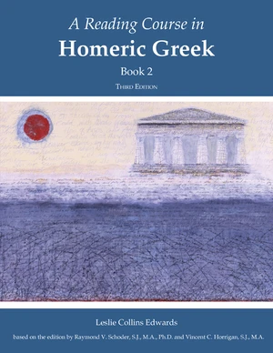 A Reading Course in Homeric Greek, Book 2