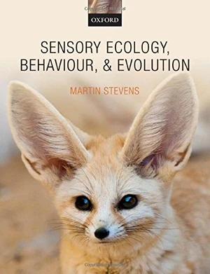 Sensory Ecology, Behaviour, and Evolution