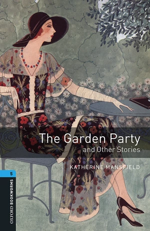 The Garden Party and Other Stories Level 5 Oxford Bookworms Library