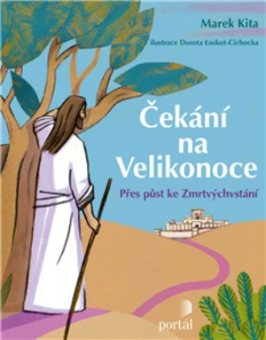 Čekání na Velikonoce - Marek, Kita, Łoskot-Cichocka, Dorota