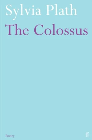 The Colossus - Sylvia Plathová