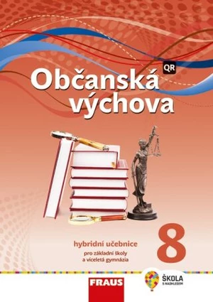 Občanská výchova 8 Hybridní učebnice - Dagmar Janošková, Michal Urban, Tereza Krupová, Tomáš Friedel
