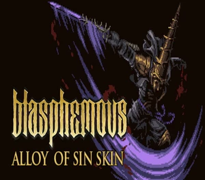 Blasphemous - Alloy of Sin Character Skin DLC Steam CD Key