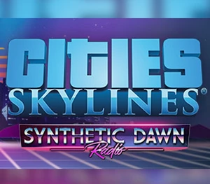 Cities: Skylines - Synthetic Dawn Radio DLC EU Steam CD Key