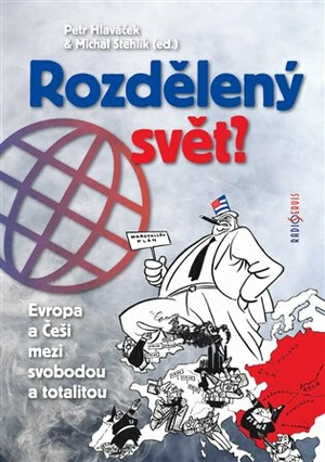 Rozdělený svět - Petr Hlaváček, Michal Stehlík