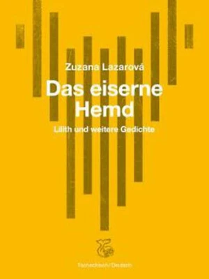 Das Eiserne Hemd / Železná košile - Zuzana Lazarová