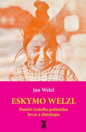 Eskymo Welzl - Jan Eskymo Welzl