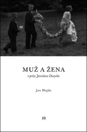 Muž a žena v próze Jaroslava Durycha - Jan Hojda