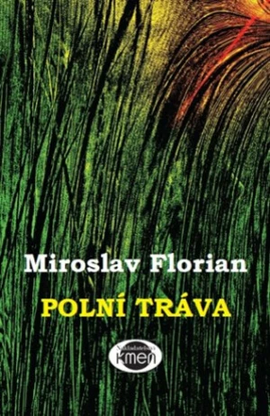 Polní tráva - Miroslav Florian