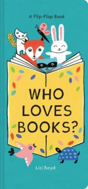 Who Loves Books? - Lizi Boyd