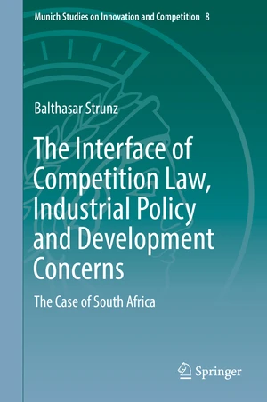 The Interface of Competition Law, Industrial Policy and Development Concerns