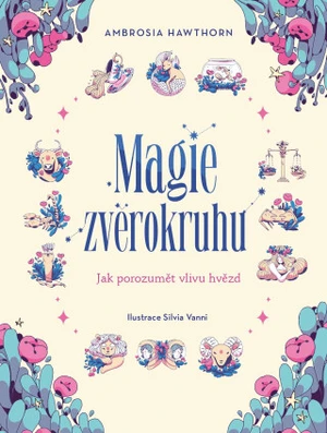 Magie zvěrokruhu - Ambrosia Hawthorn