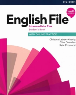 English File Fourth Edition Intermediate Plus Student's Book - Clive Oxenden, Christina Latham-Koenig