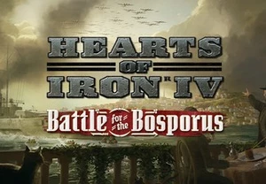 Hearts of Iron IV - Battle for the Bosporus DLC Steam CD Key
