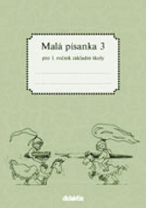 Malá písanka 3 pro 1. ročník základní školy - Jitka Halasová