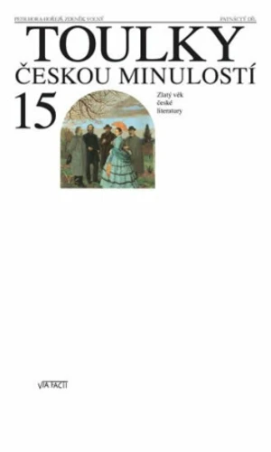Toulky českou minulostí 15 - Zdeněk Volný, Petr Hora-Hořejš